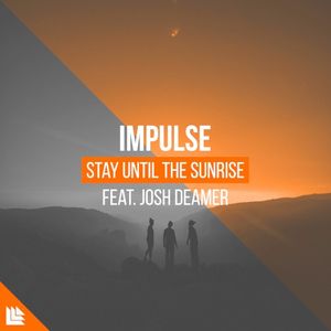 Stay Until the Sunrise (Single)