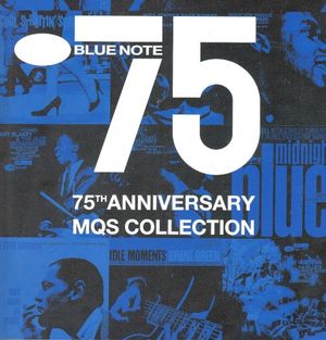 Blue Note 75: 75th Anniversary MQS Collection