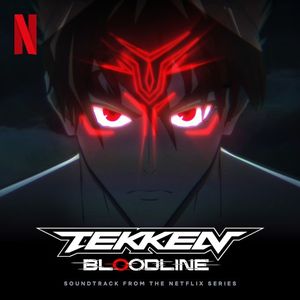 Tekken: Bloodline (Soundtrack from the Netflix Series) (OST)
