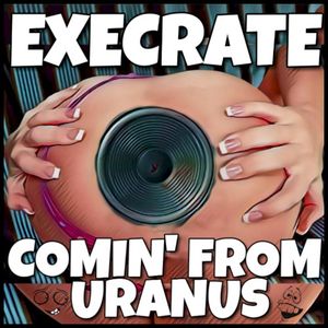 Comin' from Uranus (Single)