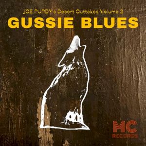 Desert Outtakes Volume 2: Gussie Blues