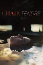 Affiche Chair tendre