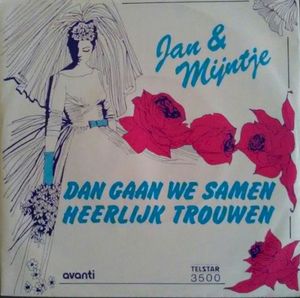 Dan gaan we samen heerlijk trouwen / Avanti (Single)