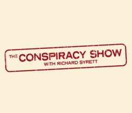 image-https://media.senscritique.com/media/000020872477/0/the_conspiracy_show_with_richard_syrett.jpg