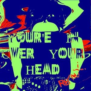 You’re in Over Your Head (remix)