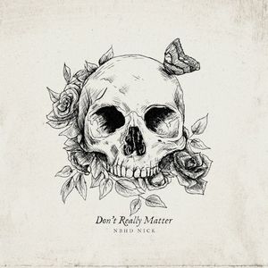 Don’t Really Matter (Single)