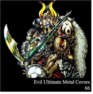 Evil Ultimate Metal Covers 66