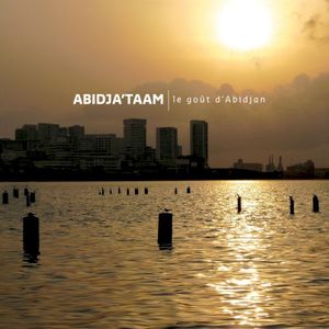 Abidja'taam | le goût d'Abidjan (OST)