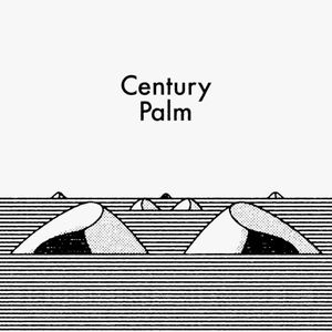 Century Palm (EP)