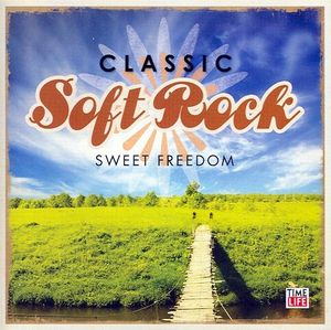 Classic Soft Rock: Sweet Freedom