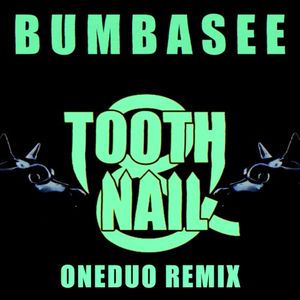Tooth and Nail (ONEDUO Remix) (Single)