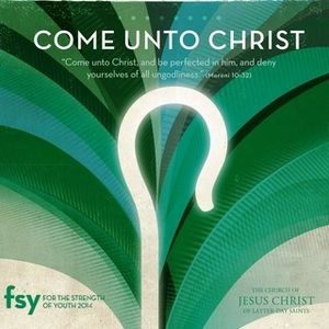 Come Unto Christ (2014 Mutual Theme