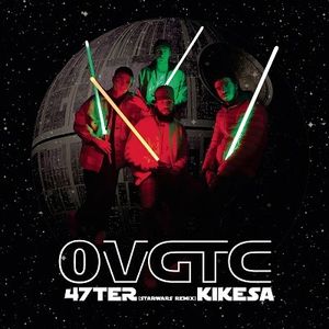OVGTC (Star Wars remix) [feat. KIKESA] (Single)