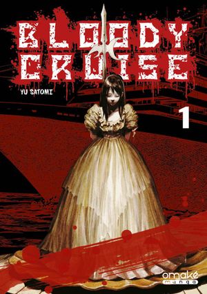 Bloody Cruise, tome 1