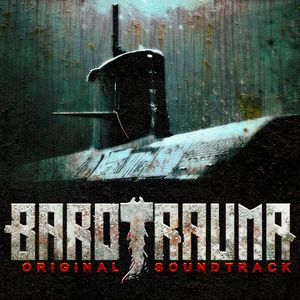 Barotrauma Original Soundtrack (OST)