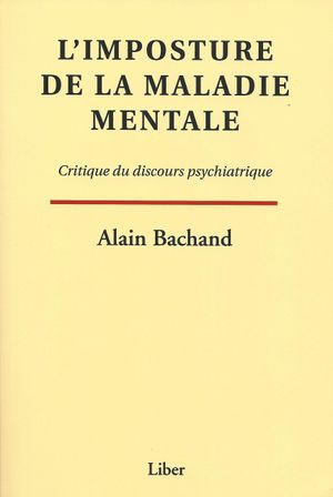 L'Imposture de la maladie mentale