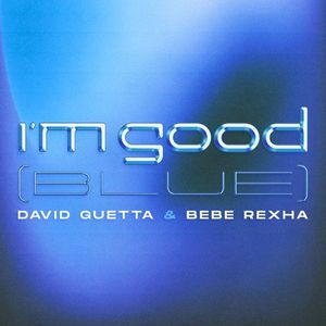 I’m Good (Blue) (Single)