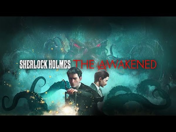 Sherlock Holmes: The Awakened