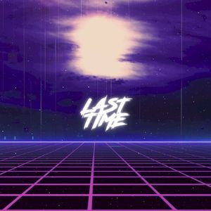 Last Time (Single)