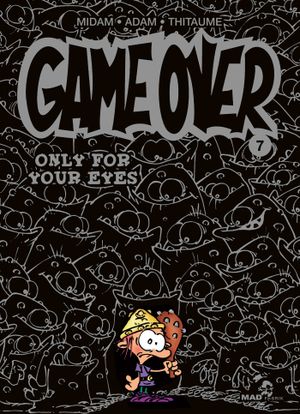 Only for Your Eyes - Game Over, tome 7