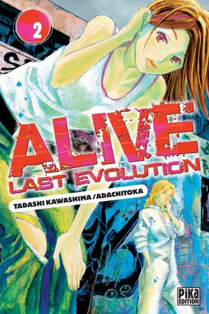 Alive: Last Evolution, tome 2
