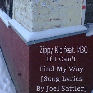 If I Can’t Find My Way [Song Lyrics By Joel Sattler]