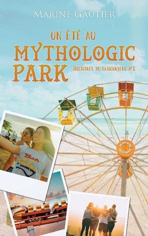 Un été au Mythologic Park