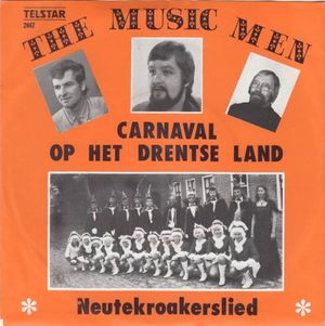 Carnaval op het Drentse land / Neutekroakerslied (Single)