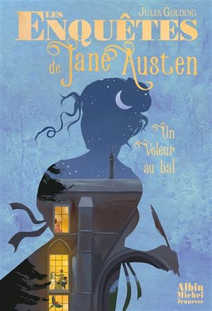 Les enquêtes de Jane Austen. Vol. 2. Un voleur au bal