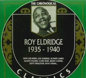 The Chronological Classics: Roy Eldridge 1935-1940