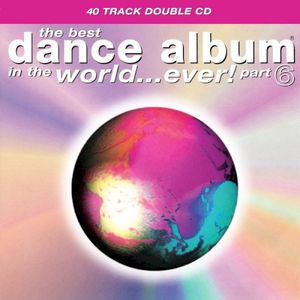 The Best Dance Album in the World… Ever! Part 6