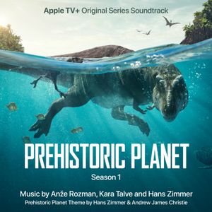 Prehistoric Planet: Season 1 (OST)