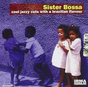 Sister Bossa, Volume 1