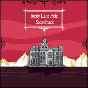 Rusty Lake Hotel Soundtrack (OST)