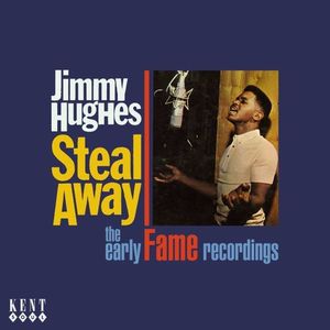 Steal Away - The Early Fame Recordings
