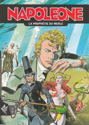 La Prophétie du merle - Napoleone, tome 6