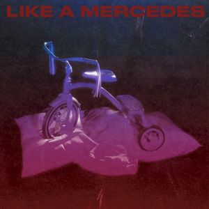 Like a Mercedes (Single)