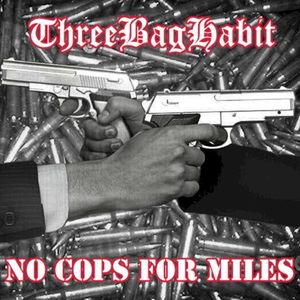 ThreeBagHabit / No Cops For Miles (EP)