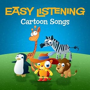 Easy Listening: Cartoon Songs
