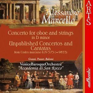 Concerto for oboe and strings in D minor / Unpublished Concertos and Cantatas from Codex marciano It.IV-573 (= 9853)