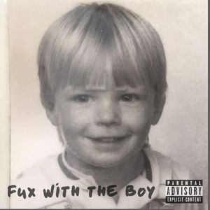 Fux With the Boy (Single)