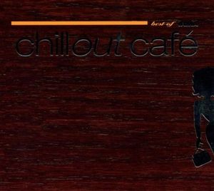 Chill Out Café: Best Of