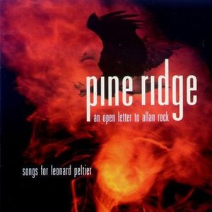 Pine Ridge: Songs for Leonard Peltier