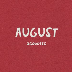 August (Acoustic) (Single)