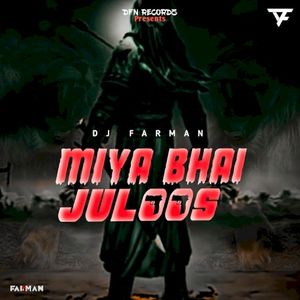 Miya Bhai Juloosh (Single)