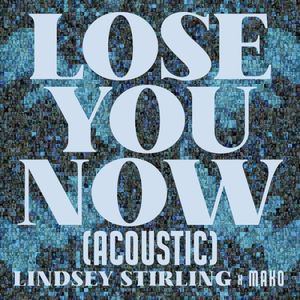 Lose You Now (Acoustic) (Single)