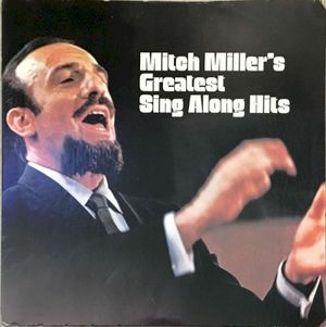 Mitch Miller's Greatest Sing Along Hits