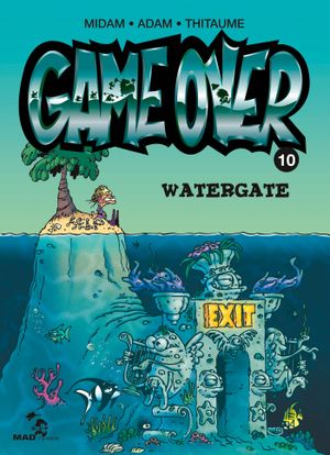 Watergate - Game Over, tome 10
