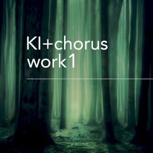 KI+chorus work1