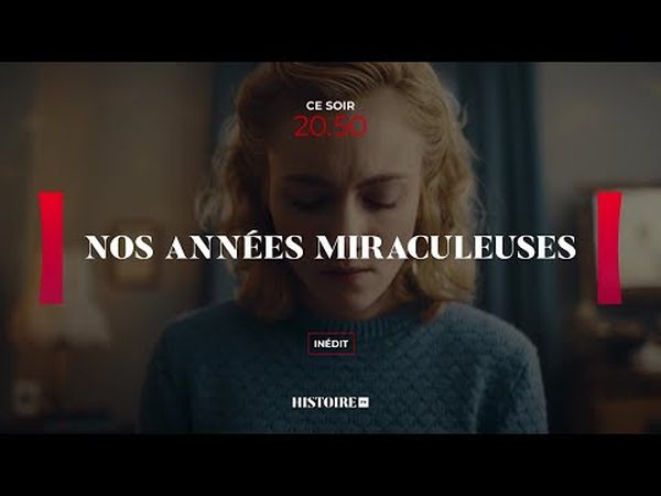 Nos années miraculeuses